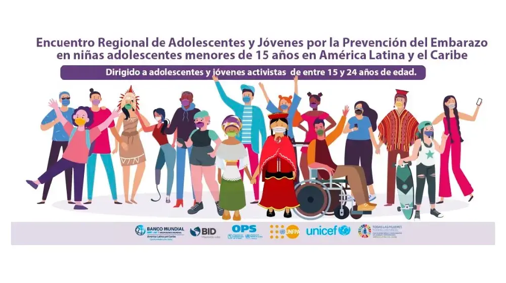 Encuentro Regional de Adolescentes y Jóvenes por la Prevención del Embarazo en niñas adolescentes menores de 15 años en América Latina y el Caribe