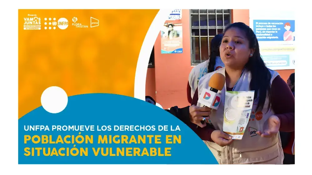 UNFPA promueve los derechos de la población migrante y refugiada y de las comunidades de acogida en situación de vulnerabilidad