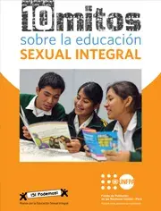 10 Mitos y Verdades sobre la Educación Sexual Integral