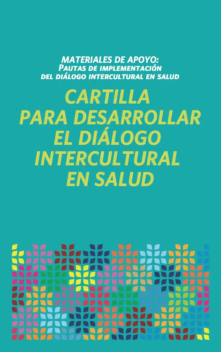 Cartilla para desarrollar el diálogo intercultural en salud