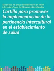 Cartila: Promoción de la pertinencia intercultural en salud